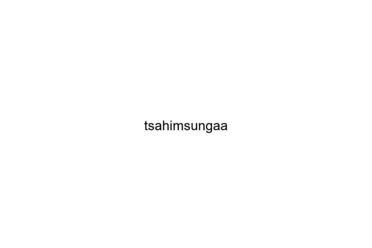 tsahimsungaa