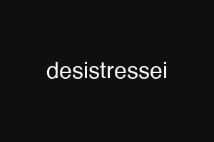 desistressei