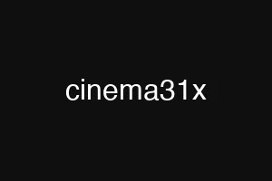 cinema31x