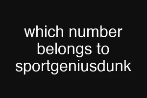 which number belongs to sportgeniusdunk